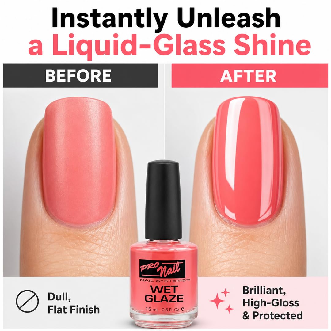 PRO NAIL Wet Glaze - Clear Quick Top Coat for Professional Shine &amp; Fast Drying
